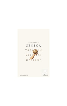 Yaşamın Kısalığı Üzerine / Seneca 9786057462763