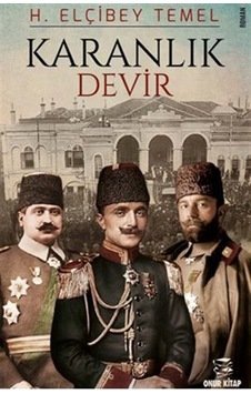 Karanlık Devir / H. Elçibey Temel Karanlık Devir / H. Elçibey Temel