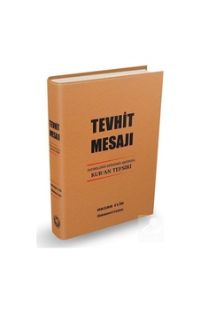 Tevhit Mesajı İndirildiği Dönemin Işığında Kur'an Tefsiri / Pr... 9789755483566 Tevhit Mesajı İndirildiği Dönemin Işığında Kur'an Tefsiri / Pr... 9789755483566