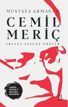 Cemil Meriç - Irfana Açılan Gözler