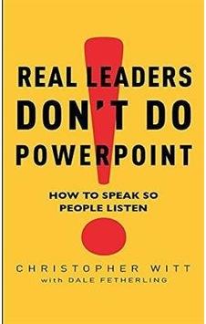 Real Leaders Don't Do Powerpoint
