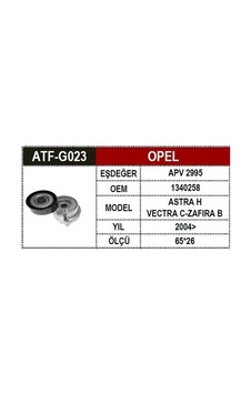Atf G023 Opel V Kayış Gergi Vectra C Z19dt Z19dth 1340258 51820520