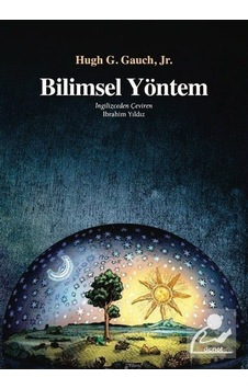 Bilimsel Yöntem / Hugh G. Gauch Jr. Bilimsel Yöntem / Hugh G. Gauch Jr.