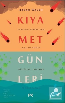 Kıyamet Günleri: Dünyanın Sonuna Dair Kısa Bir Rehber / Bryan ... Kıyamet Günleri: Dünyanın Sonuna Dair Kısa Bir Rehber / Bryan ...