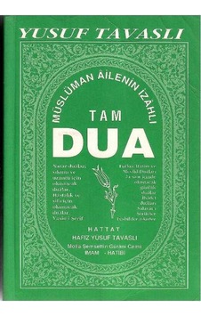 Müslüman Ailenin İzahlı Tam Dua Kitabı - Yusuf Tavaslı Müslüman Ailenin İzahlı Tam Dua Kitabı - Yusuf Tavaslı