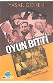 Oyun Bitti - Yaşar Gören - Ozan Yayıncılık Oyun Bitti - Yaşar Gören - Ozan Yayıncılık