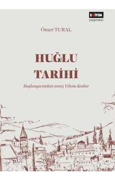 Huğlu Tarihi Başlangıcından 2005 Yılına Kadar Huğlu Tarihi Başlangıcından 2005 Yılına Kadar