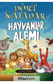 Dört Kafadar - Hayvanlar Alemi - Zeynep Pendaz - Mahzen Dört Kafadar - Hayvanlar Alemi - Zeynep Pendaz - Mahzen