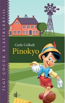 Pinokyo - Çocuk Klasikleri / Carlo Collodi / İlgi Kültür Sanat Yayınları / 9786057703507 Pinokyo - Çocuk Klasikleri / Carlo Collodi / İlgi Kültür Sanat Yayınları / 9786057703507
