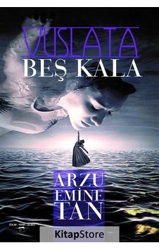 Vuslata Beş Kala - Arzu Emine Tan - Sokak Kitapları Yayınları