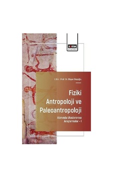 Fiziki Antropoloji Ve Paleoantropoloji Alanında Uluslararası A... Fiziki Antropoloji Ve Paleoantropoloji Alanında Uluslararası A...