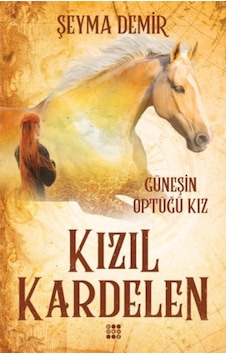 Kızıl Kardelen 1 - Güneşin Öptüğü Kız Kızıl Kardelen 1 - Güneşin Öptüğü Kız