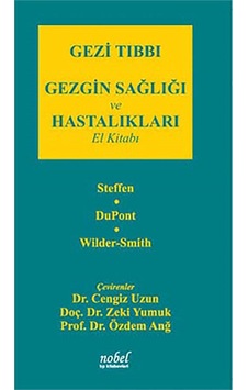 Gezi Tıbbı Gezgin Sağlığı ve Hastalıkları El Kitabı - Du Pont - Steffen - Nobel Tıp Kitabevleri Gezi Tıbbı Gezgin Sağlığı ve Hastalıkları El Kitabı - Du Pont - Steffen - Nobel Tıp Kitabevleri