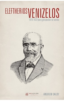 Eleftherios Venizelos 1919-1923 Barış Görüşmeleri ve Sonrası Eleftherios Venizelos 1919-1923 Barış Görüşmeleri ve Sonrası