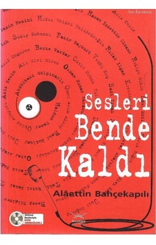 Sesleri Bende Kaldı - Alâettin Bahçekapılı 1.baskı Dvd İlaveli