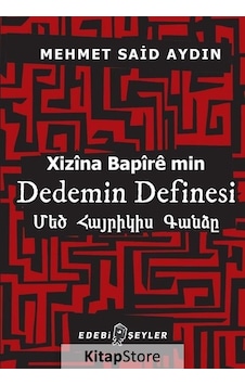 Dedemin Definesi-Xizina Bapire min - Mehmet Said Aydın - Edebi Şeyler