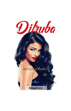 Dilruba - Hülya Sönmez - Mola Kitap Dilruba - Hülya Sönmez - Mola Kitap
