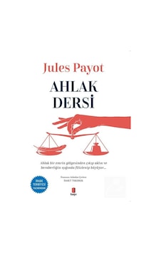 Ahlak Dersi / Jules Payot Ahlak Dersi / Jules Payot