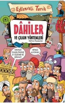 Dahiler ve Çılgın Yöntemleri - Nefise Atçakarlar - Timaş Yayınları Dahiler ve Çılgın Yöntemleri - Nefise Atçakarlar - Timaş Yayınları