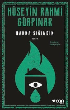 Hakka Sığındık - Günümüz Türkçesiyle - Hüseyin Rahmi Gürpınar - Can Yayınları Hakka Sığındık - Günümüz Türkçesiyle - Hüseyin Rahmi Gürpınar - Can Yayınları