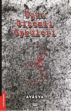 Üçün Gizemli Öyküleri Üçün Gizemli Öyküleri