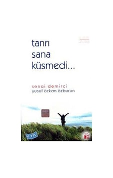 Tanrı Sana Küsmedi / Senai Demirci Tanrı Sana Küsmedi / Senai Demirci