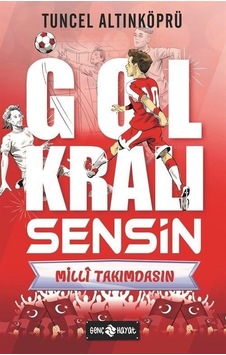 Milli Takımdasın - Gol Kralı Sensin - Tuncel Altınköprü - Genç Hayat Milli Takımdasın - Gol Kralı Sensin - Tuncel Altınköprü - Genç Hayat