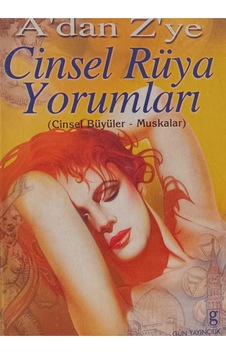 A'dan Z'ye Cinsel Rüya Yorumları 'cinsel Büyüler - Muskalar' A'dan Z'ye Cinsel Rüya Yorumları 'cinsel Büyüler - Muskalar'