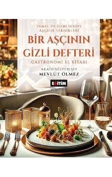 Bir Aşçının Gizli Defteri / Mevlüt Ölmez Bir Aşçının Gizli Defteri / Mevlüt Ölmez