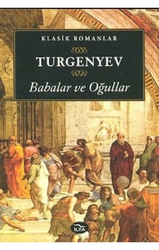 Babalar Ve Oğullar Ivan Sergeyeviç Turgenyev (486531123) Babalar Ve Oğullar Ivan Sergeyeviç Turgenyev (486531123)
