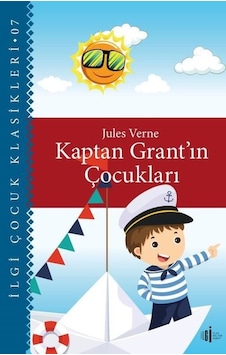 Kaptan Grant'ın Çocukları - İlgi Çocuk Klasikleri 7 - Jules Verne - İlgi Kültür Sanat Yayınları Kaptan Grant'ın Çocukları - İlgi Çocuk Klasikleri 7 - Jules Verne - İlgi Kültür Sanat Yayınları