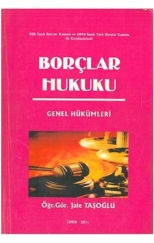 Borçlar Hukuku Genel Hükümler Jale Taşoğlu (2.El İadesiz )