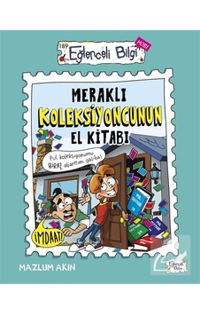 Meraklı Koleksiyoncunun El Kitabı / Mazlum Akın Meraklı Koleksiyoncunun El Kitabı / Mazlum Akın