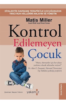 Kontrol Edilemeyen Çocuk / Matis Miller Kontrol Edilemeyen Çocuk / Matis Miller
