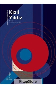 Kitapstore Kızıl Yıldız / Aleksandr Bogdanov Kitapstore Kızıl Yıldız / Aleksandr Bogdanov