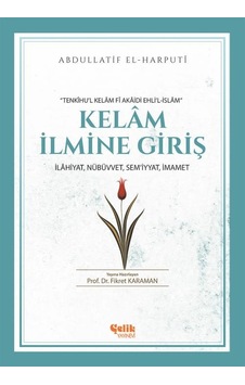 Kelam Ilmine Giriş Türkçe Tercümesi Ve Osmanlıca Aslı Ile Kelam Ilmine Giriş Türkçe Tercümesi Ve Osmanlıca Aslı Ile