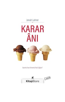 Karar Anı / Jonah Lehrer