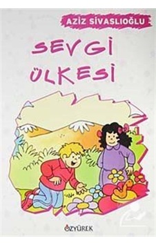 Mercankitap Sevgi Ülkesi / Aziz Sivaslıoğlu Mercankitap Sevgi Ülkesi / Aziz Sivaslıoğlu