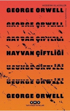 Hayvan Çiftliği - Goerge Orwell - Yapı Kredi Yayınları Hayvan Çiftliği - Goerge Orwell - Yapı Kredi Yayınları