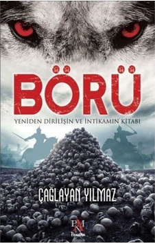 Börü-Yeniden Diriliş Çağlayan Yılmaz Panama Yayıncılık U277163 Börü-Yeniden Diriliş Çağlayan Yılmaz Panama Yayıncılık U277163