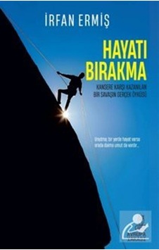 Hayatı Bırakma / İrfan Ermiş Hayatı Bırakma / İrfan Ermiş