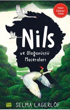 Nils ve Olağanüstü Maceraları - Selma Lagerlöf - Carpediem Kitap Nils ve Olağanüstü Maceraları - Selma Lagerlöf - Carpediem Kitap