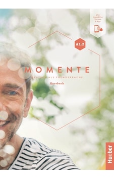 Momente A1.2: Deutsch Als Fremdsprache / Kursbuch Plus İnteraktive Version Momente A1.2: Deutsch Als Fremdsprache / Kursbuch Plus İnteraktive Version