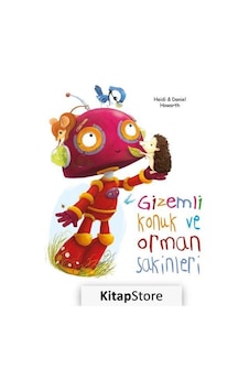 Kitapstore Gizemli Konuk Ve Orman Sakinleri / Heidi Howarth Kitapstore Gizemli Konuk Ve Orman Sakinleri / Heidi Howarth