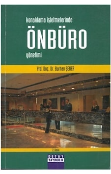 Konaklama İşlemlerinde Önbüro Yönetimi Burhan Şener 2.El İadesiz Konaklama İşlemlerinde Önbüro Yönetimi Burhan Şener 2.El İadesiz