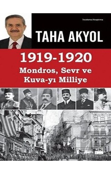 1919 - 1920 Mondros, Sevr ve Kuva- yı Milliye - Doğan Kitap 1919 - 1920 Mondros, Sevr ve Kuva- yı Milliye - Doğan Kitap