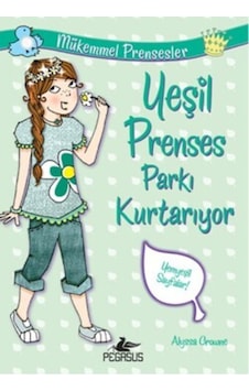 Yeşil Prenses Parkı Kurtarıyor Mükemmel Prensesler 3 - Alyssa Crowne - Pegasus Yeşil Prenses Parkı Kurtarıyor Mükemmel Prensesler 3 - Alyssa Crowne - Pegasus