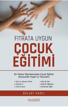 Fıtrata Uygun Çocuk Eğitimi - Bülent Karcı - Yüzleşme Fıtrata Uygun Çocuk Eğitimi - Bülent Karcı - Yüzleşme