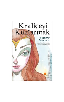 Kraliçeyi Kurtarmak - Günışığı Kitaplığı - Vladimir Tumanov Kraliçeyi Kurtarmak - Günışığı Kitaplığı - Vladimir Tumanov