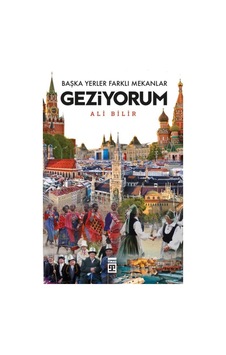 Başka Yerler Farklı Mekanlar Geziyorum